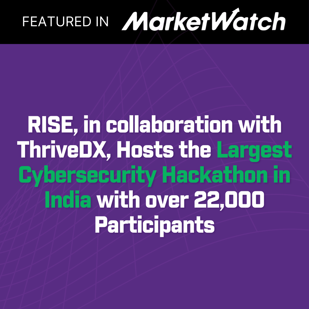 RISE, em colaboração com a ThriveDX, acolhe a maior Hackathon de Cibersegurança da Índia com mais de 22.000 participantes