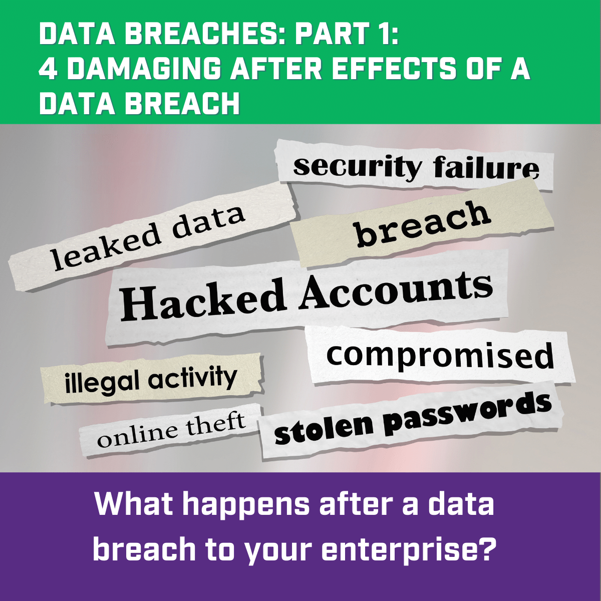 data breach effects, effects of a data breach