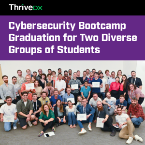 ThriveDX Hosts Cybersecurity Bootcamp Graduation for Two Diverse Groups of Students