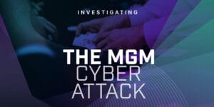Investigating the MGM Cyberattack – How social engineering and a help desk put the whole strip at risk.